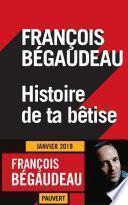 Télécharger le livre libro Histoire De Ta Bêtise